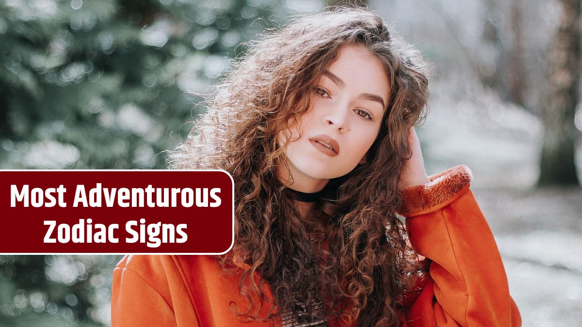 Most Adventurous Zodiac Signs