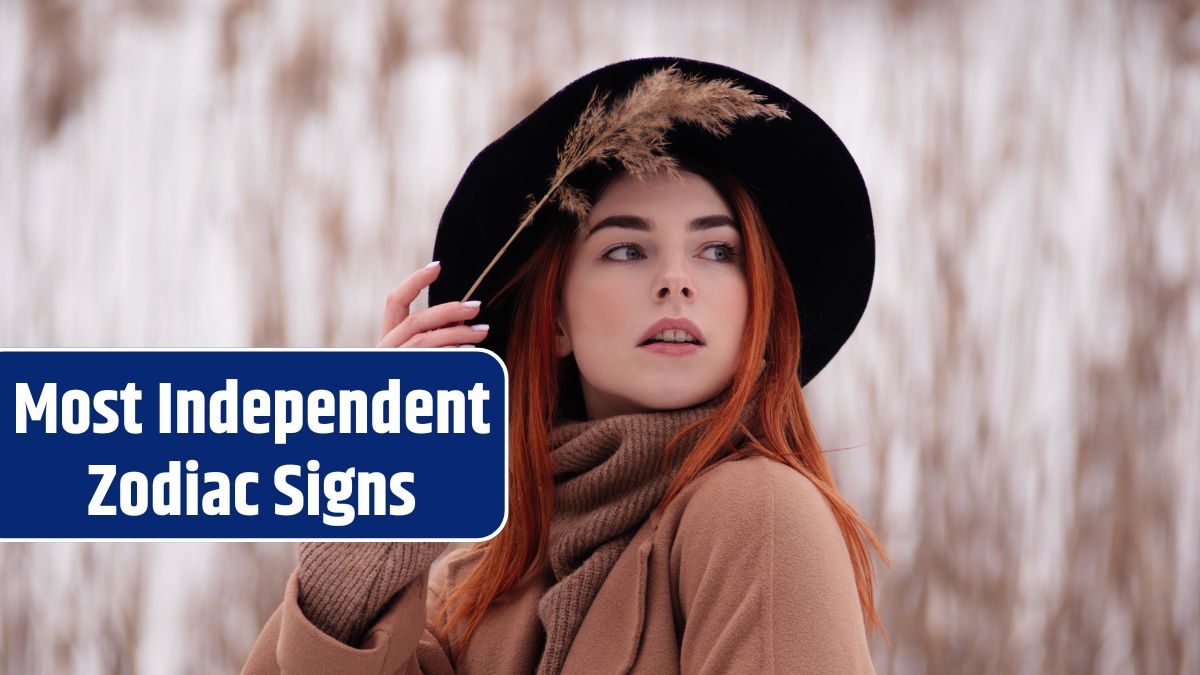 Most Independent Zodiac Signs